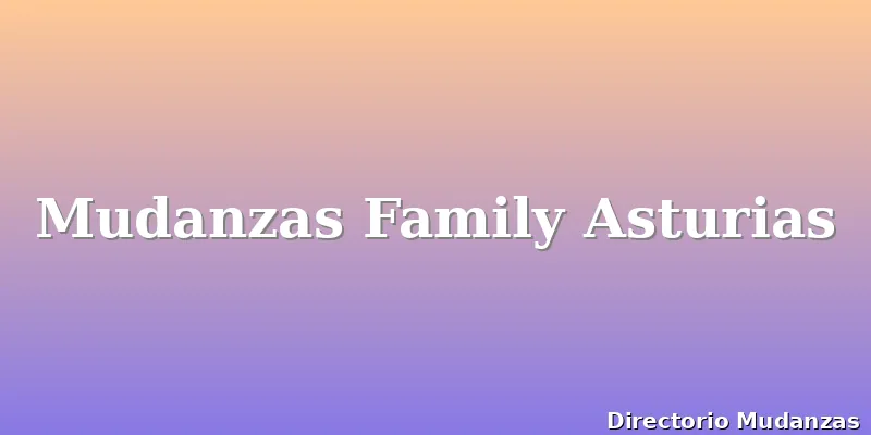 Mudanzas Family Asturias