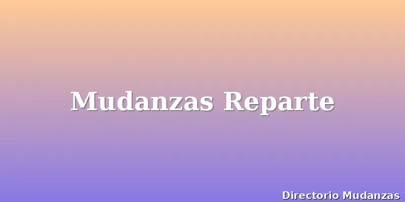 Mudanzas Reparte