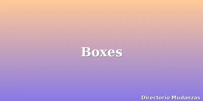 Boxes