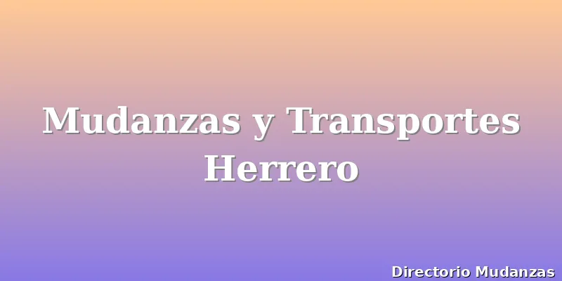 Mudanzas y Transportes Herrero