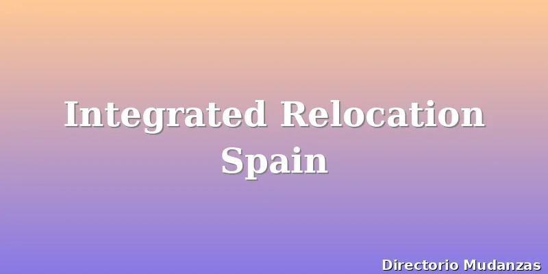 Integrated Relocation Spain